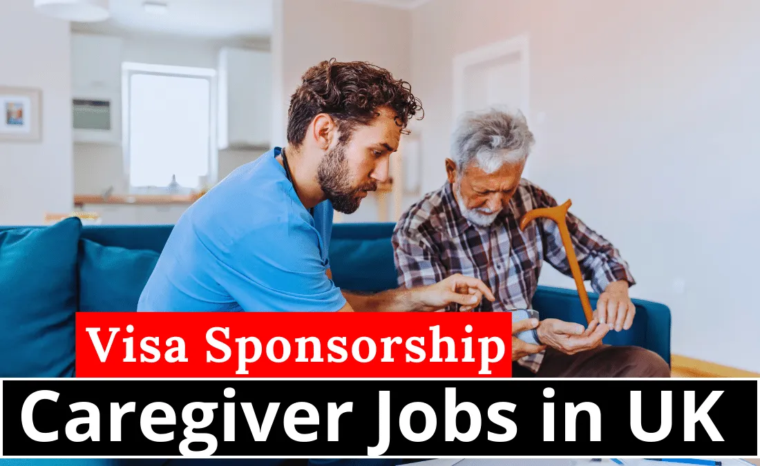 Caregiver Jobs in UK with Visa Sponsorship