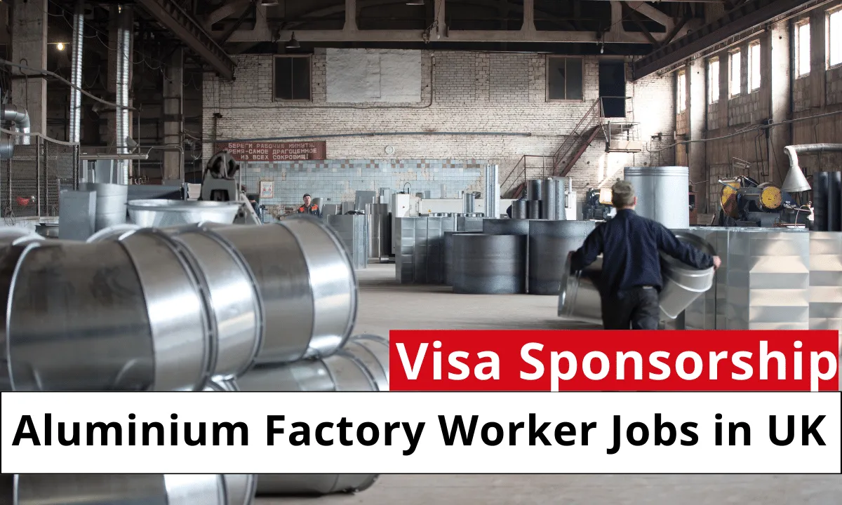 Aluminium Factory Worker Jobs in UK with Visa Sponsorship